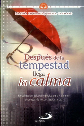 Después De La Tempestad Llega La Calma