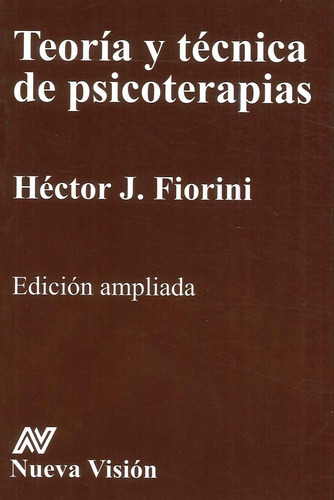 Teoria Y Tecnica De Psicoterapias - Fiorini, Hector -nvision