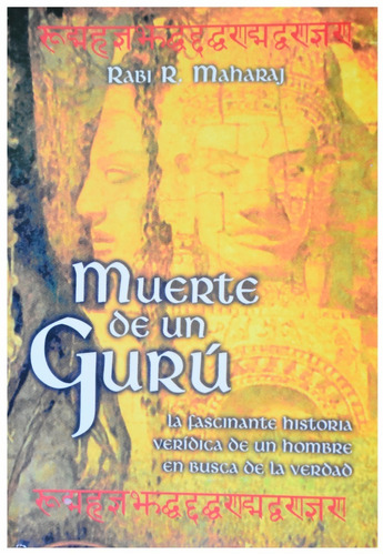 Muerte De Un Gurù - Rabi R. Maharaj