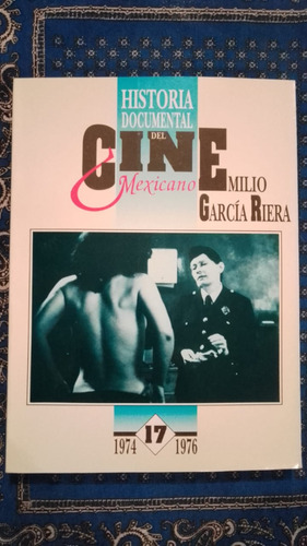 Historia Documental Del Cine Mexicano Emilio Garcia Riera