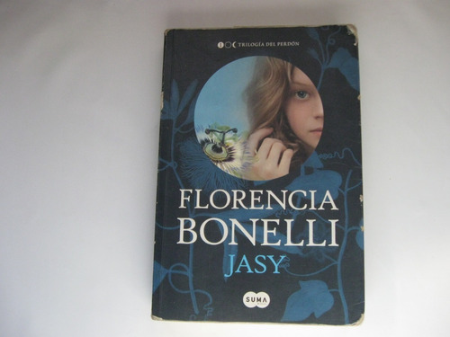 Jasy, Trilogia Del Perdon, Florencia Bonelli