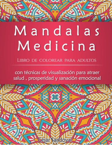 Libro: Mandalas Medicina: Libro De Colorear Para Adultos Con