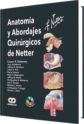 Anatomía Y Abordajes Quirúrgicos De Netter, Conor P. Delaney