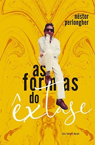 Libro Formas Do Extase As De Perlongher Nestor Iluminuras