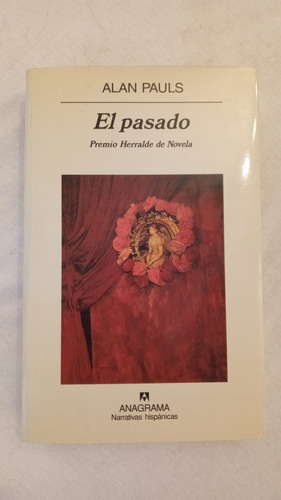 El Pasado - Alan Pauls - Ed. Anagrama