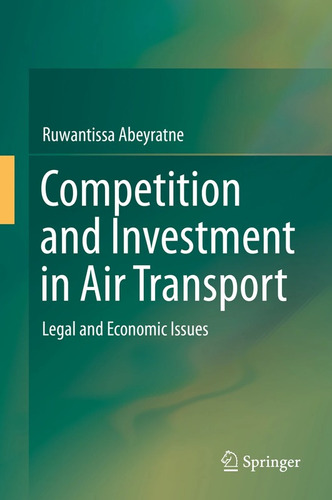 Competition And Investment In Air Transport - Abeyratne