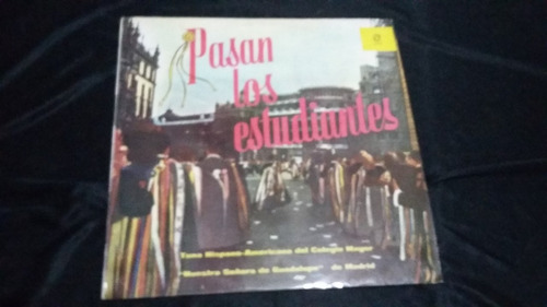 Pasan Los Estudiantes Tuna Hispano Americana Lp Vinilo