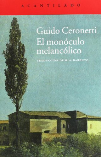 Libro El Monoculo Melancolico  De Ceronetti Guido