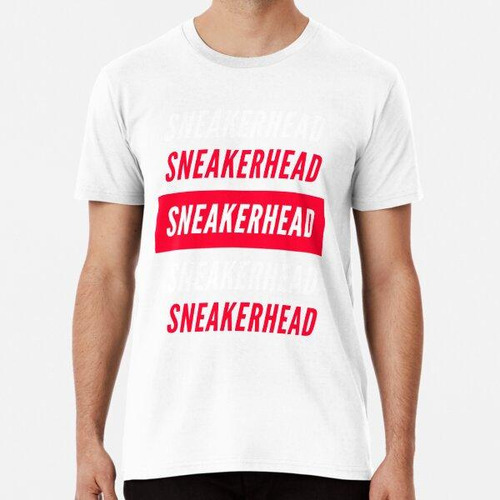 Remera Sneakerhead (fanático De Las Zapatillas) Algodon Prem