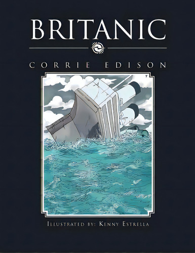 Britanic, De Edison, Corrie. Editorial Authorhouse, Tapa Blanda En Inglés
