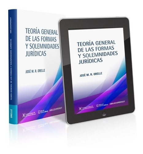 Teoría General De Las Formas Y Solemnidades Jurídicas - Orel