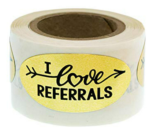 I Love Referrals - Oval Gold Foil Stickers - Great Real Esta