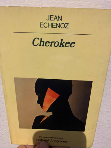 Cherokee  Jean Echenoz · Anagrama