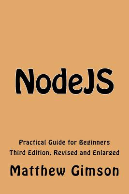 Libro Nodejs: Practical Guide For Beginners - Gimson, Mat...