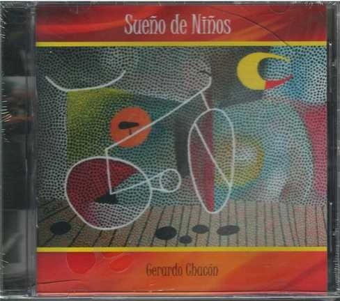 Cd - Gerardo Chacon / Sueño De Niños - Original Y Sellado