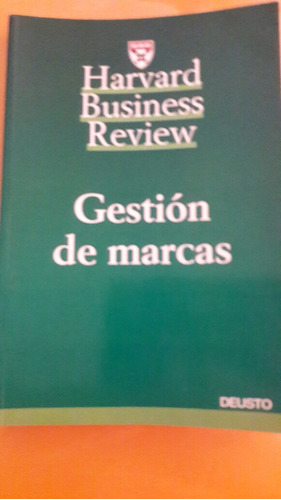 Gestión De Marcas - Harvard Business Review. Deusto. España