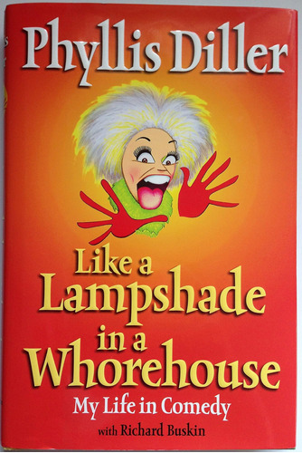 Libro:  Like A Lampshade In A Whorehouse