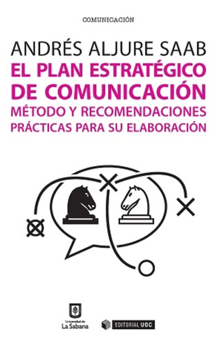 Libro Plan Estrategico De Comunicacion. Metodo Y Recomendac