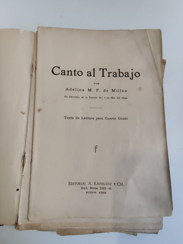 Libro Canto Al Trabajo 4to Grado Año 1934 A.m.f. De Millan (Usado)