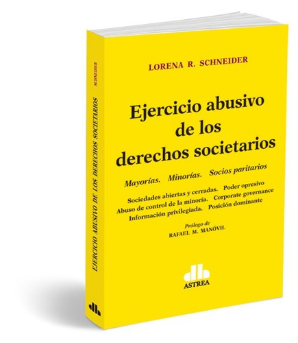 Ejercicio Abusivo De Los Derechos Societarios Schneider