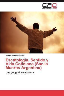 Libro Escatologia, Sentido Y Vida Cotidiana (san La Muert...