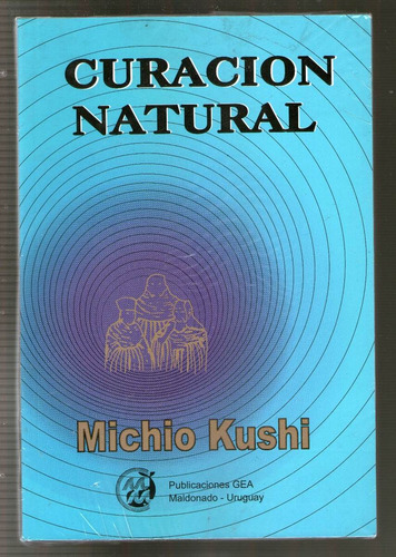 Curacion Natural - Michio Kushi