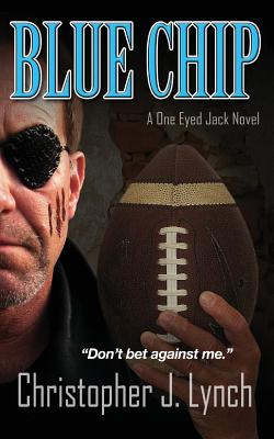 Libro Blue Chip: A One Eyed Jack Novel - Lynch, Christoph...