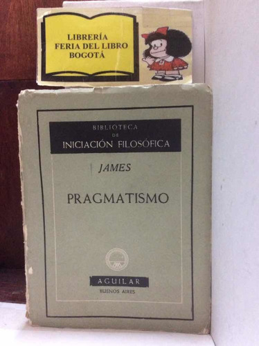 Pragmatismo - William James - Filosofía - Aguilar - 1954