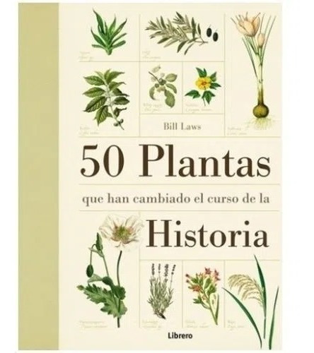 0 Plantas Que Han Cambiado El Curso De La Historia  Librero