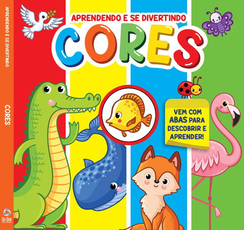 Aprendendo E Se Divertindo - Cores: Aprendendo E Se Divertindo - Cores, De A Online. Editora Online, Capa Dura, Edição 1 Em Português, 2023