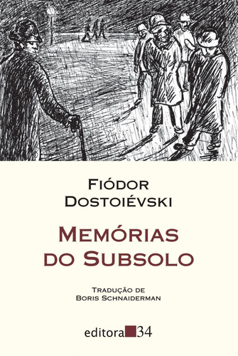 Imagem 1 de 1 de Memórias do subsolo, de Dostoiévski, Fiódor. Série Coleção Leste Editora 34 Ltda., capa mole em português, 2009