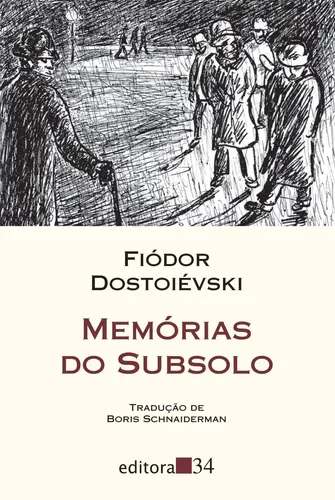 comprar Memorias del subsuelo, de Dostoievski, Fyodor. Coleção Leste Editorial Editora 34 Ltda., tapa blanda en portugués, 2009