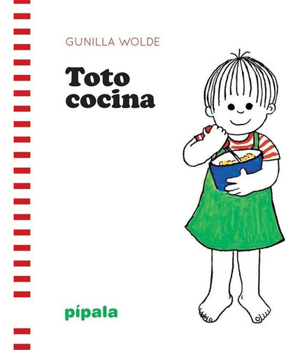 Toto Cocina-wolde, Gunilla-adriana Hidalgo Editora
