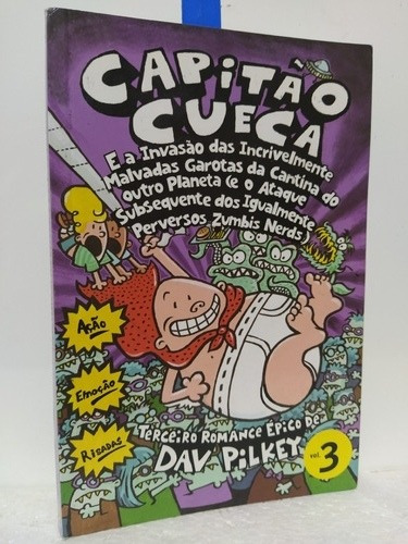 Capitão Cueca Vol, 3 E A Invasão Malvadas Garotas Do Outro P