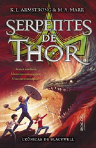 As Serpentes De Thor: Cronicas De Blackwell, De Marr, Melissa. Editora Rocco Jovens Leitores, Capa Mole, Edição 1ª Edição - 2017 Em Português