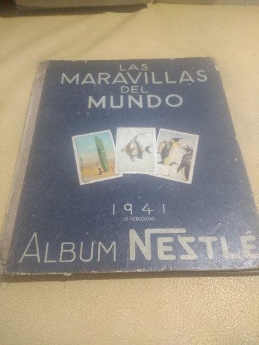 Album Antiguo Nestle Las Maravillas Del Mundo 1941 Completo