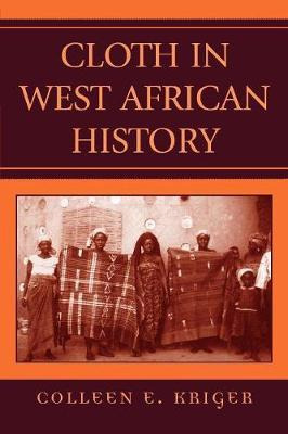 Libro Cloth In West African History - Colleen E. Kriger