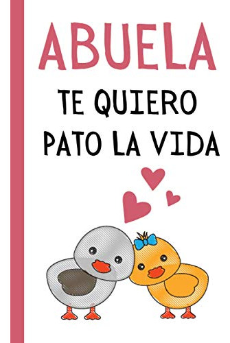 Abuela Te Quiero Pato La Vida: Hermoso Regalo Feliz Dia De L