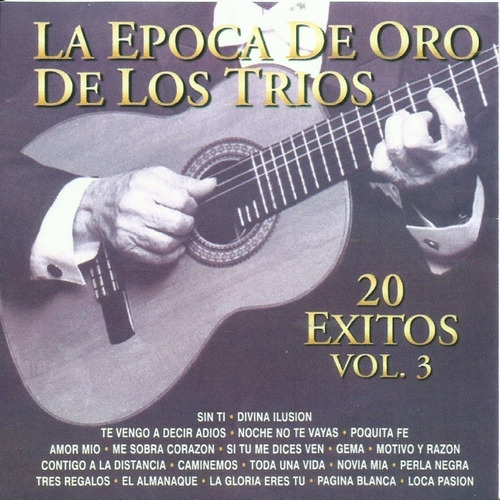 La Epoca De Oro De Los Trios 20 Éxitos Vol 3 | Cd Música