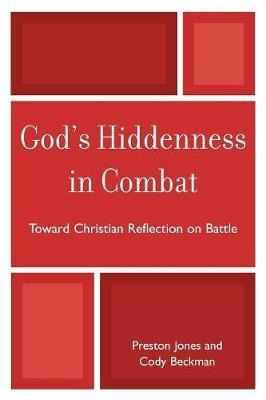 God's Hiddenness In Combat - Preston Jones (paperback)