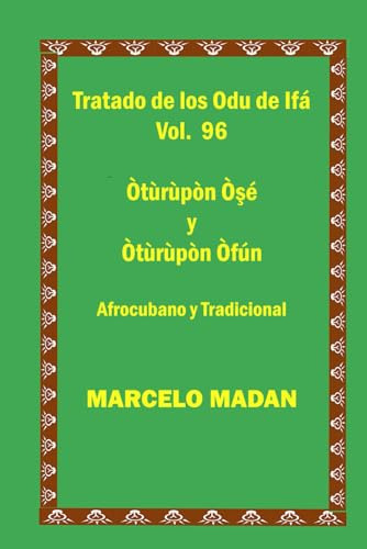Tratado De Los Odu De Ifa Cubano Y Tradicional Vol. 96 Oturu