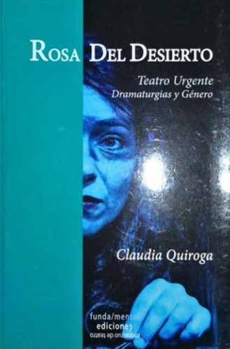 Rosa Del Desierto - Claudia Quiroga