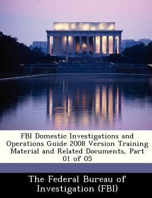 Libro Fbi Domestic Investigations And Operations Guide 20...