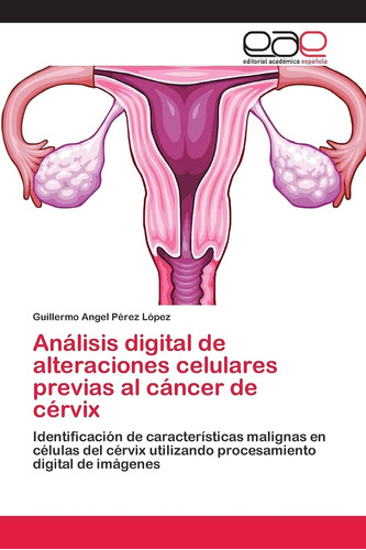 Libro: Análisis Digital De Alteraciones Celulares Previas Al