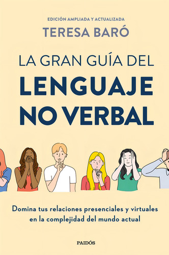 La Gran Guía Del Lenguaje No Verbal, De Baro, Teresa. Editorial Ediciones Paidos, Tapa Blanda En Español / Castellano, 2024