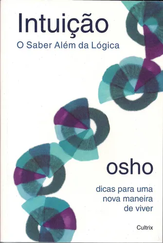 Intuição - Osho - Grupo Editorial Pensamento - Capa Mole