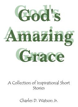 Libro God's Amazing Grace: A Collection Of Inspirational ...