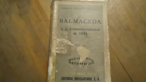 Balmaceda Y La Contrarrevolución De 1891