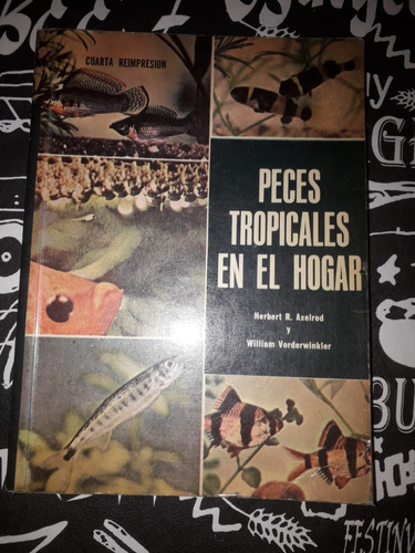 Peces Tropicales En El Hogar : Axelrod & Vorderwinkler : Cec