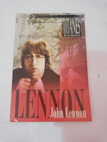  Titanes De La Historia Músicos John Lennon
